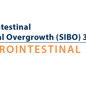 Small Intestinal Bacterial Overgrowth (SIBO)